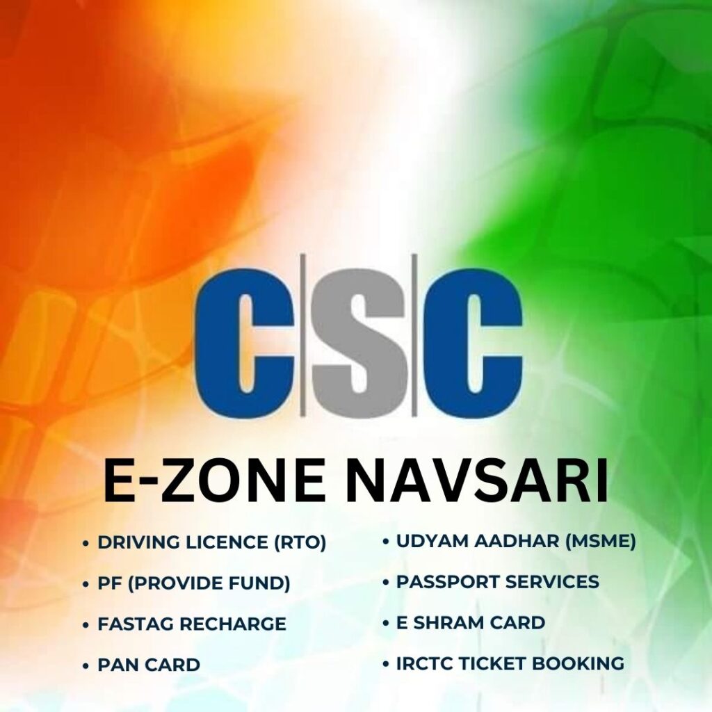 Various services provided by E-Zone CSC Centre in Navsari, Gujarat: Driving License (RTO), PF management, FASTag recharge, PAN Card application, Udyam Aadhar registration (MSME), Passport services, E Shram Card support, and IRCTC ticket bookings